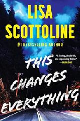 Book, This Changes Everything by Lisa Scottoline